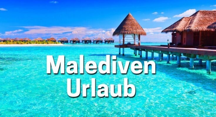 Malediven Hotels Urlaub