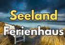 Seeland: Ein Ferienhaus-Paradies für jeden Geschmack